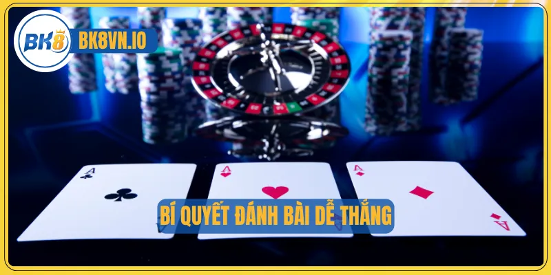 Tiến Lên Miền Bắc - Trò Chơi Truyền Thống Đầy Chiến Thuật 4 Bí quyết đánh bài dễ thắng