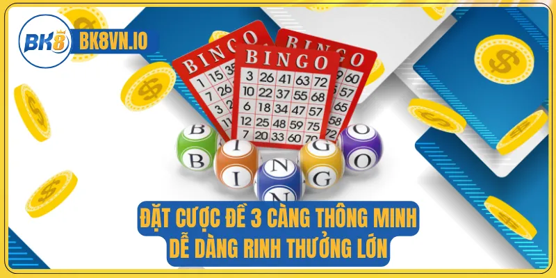 Đề 3 Càng - Giải Mã Công Thức Vàng Giúp Bạn Bứt Phá Vận May 4 Đặt cược đề 3 càng thông minh, dễ dàng rinh thưởng lớn