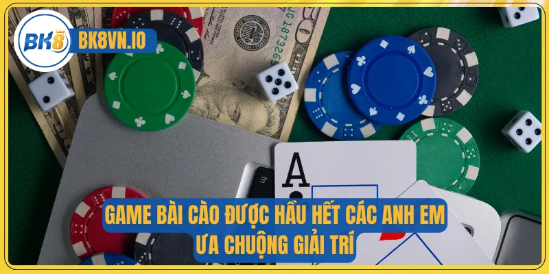 Game bài cào được hầu hết các anh em ưa chuộng giải trí