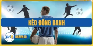 Kèo Đồng Banh