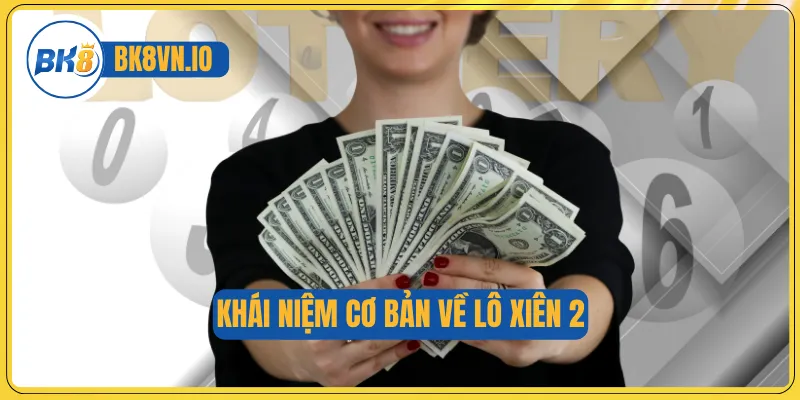Khái niệm cơ bản về lô xiên 2