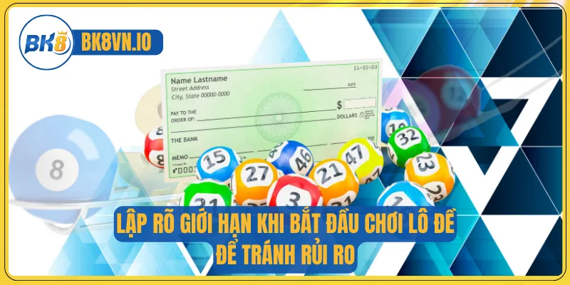 Bóng Lô Đề - Cách Tiếp Cận An Toàn Và Hiệu Quả Cho Newbie 4 Lập rõ giới hạn khi bắt đầu chơi lô đề để tránh rủi ro