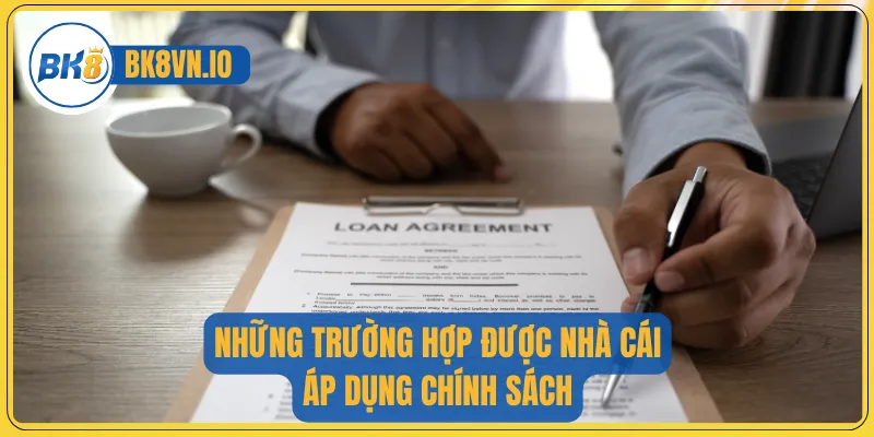 Miễn Trừ Trách Nhiệm 3 Những trường hợp được nhà cái áp dụng chính sách