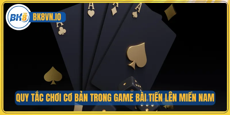 Tiến Lên Miền Nam – Bí Kíp Giúp Bạn Chinh Phục Mọi Ván Bài 3 Quy tắc chơi cơ bản trong game bài Tiến lên miền Nam