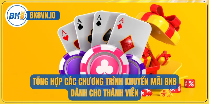 Khuyến Mãi Bk8 – Hướng Dẫn Chi Tiết Và Điều Kiện Áp Dụng 2 Tổng hợp các chương trình khuyến mãi BK8 dành cho thành viên